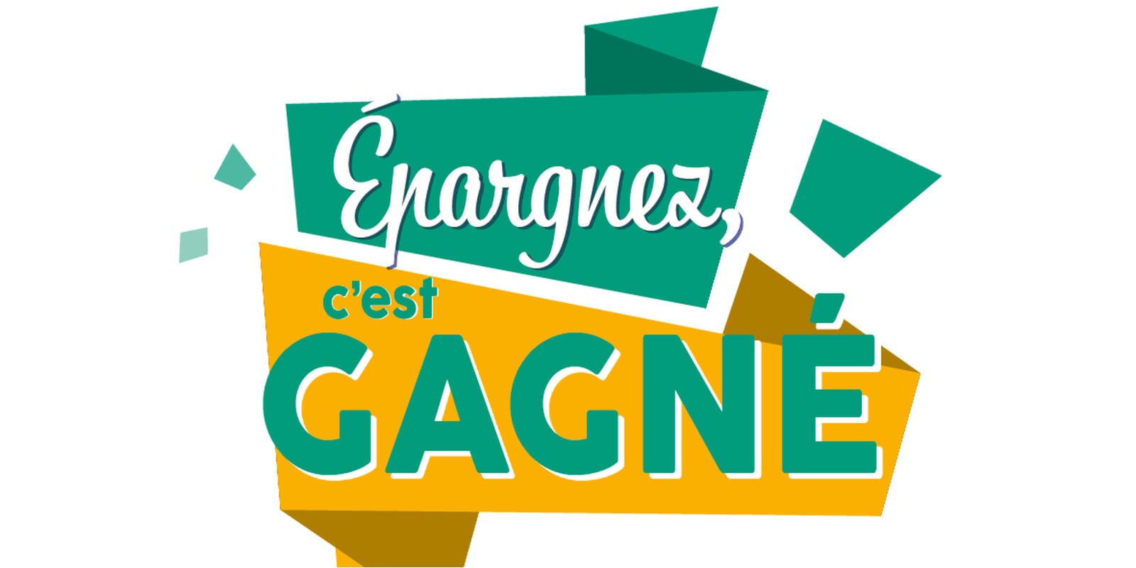 Epargnez c'est gagné