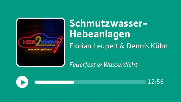 Podcast Hebeanlagen Abwasser von Nize2Know mit Florian Leupelt und Dennis Kühn