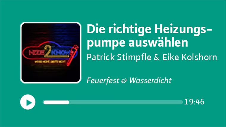Podcast: Wie wählt man die richtige Heizungspumpe aus? Nize2Know mit atrick Stimpfle und Eike Kolshorn